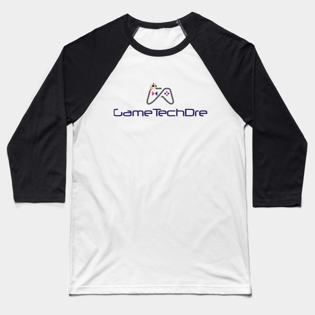 GameTechDre Baseball T-Shirt by Got1 Inc.